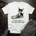Sweet But Psycho Chihuahua