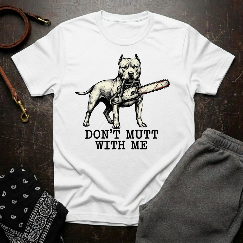 Don’t Mutt With Me Pitbull