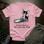 Sweet But Psycho Chihuahua