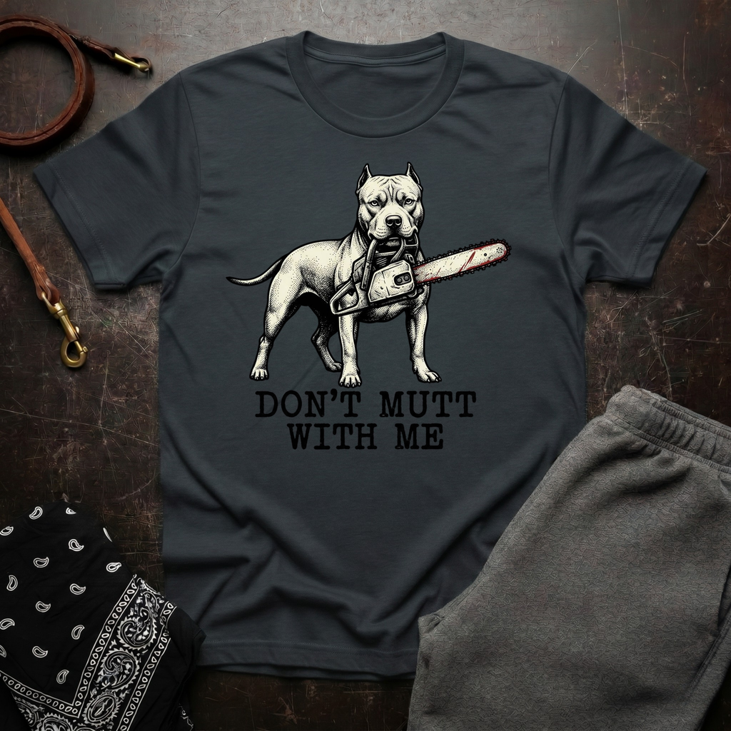 Don’t Mutt With Me Pitbull